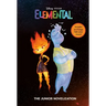 Disney/Pixar Elemental: The Junior Novelization (Disney/Pixar Elemental)