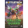 BattleTech Legends: Falcon Guard (Legend of the Jade Phoenix, Book Three)
