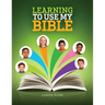 Learning to Use My Bible Leader Guide