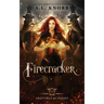 Firecracker: A Young Adult Fantasy