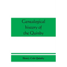 Genealogical history of the Quinby (Quimby) family in England and America