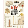 How the New Seven Wonders of the World Were Built