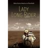 Lady Long Rider: Alone Across America on Horseback