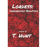 Lordess: Dangerously Beautiful