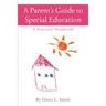 A Parent's Guide to Special Education: A Practical Handbook
