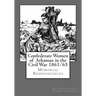 Confederate Women of Arkansas in the Civil War 1861-'65