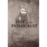 Out of the Holocaust