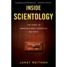 Inside Scientology: The Story of America's Most Secretive Religion