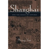 Shanghai and the Edges of Empires