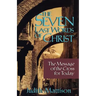 The Seven Last Words of Christ: The Message of the Cross for Today
