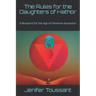 The Rules for the Daughters of Hathor: A Blueprint for the Age of Feminine Ascension