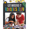 Get Involved in a Robotics Club!