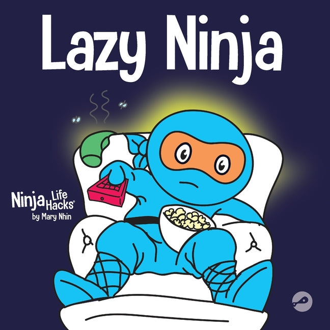 Lazy Ninja: A Children's Book About Setting Goals and Finding Motivation - Paperback by Books by splitShops