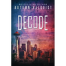 Decode: Fractured Era Archives
