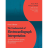 The Fundamentals of Electrocardiograph Interpretation: A medial textbook covering all considerations on ECG interpretation