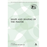 The Shape and Shaping of the Psalter