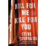 Kill for Me, Kill for You