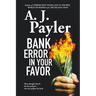 Bank Error in Your Favor