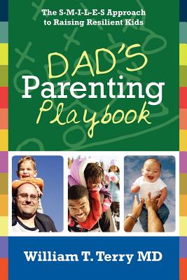 Dad's Parenting Playbook: The S-M-I-L-E-S Approach to Raising Resilient Kids - Paperback by Books by splitShops