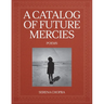 A Catalog of Future Mercies: Poems