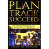 Plan, Track, Succeed: The Ultimate Trading Journal and Mindset Planner for Forex, Stocks, Options, Futures & Cryptocurrency Traders. Undated