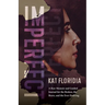 Imperfect: A Raw Memoir and Guided Journal for the Broken, the Brave, and the Ever-Evolving