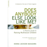 Does Anybody Else Look Like Me?: A Parent's Guide to Raising Multiracial Children