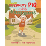 Possibility Pig and the Roller Skates