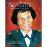 Genois Wilson, Firefighter: She Dared to Be First