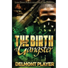 The Birth of a Gangster