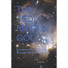The JEDI MIND of GOD: Encountering the Divine through the Jedi Mind Trick