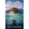 Hardened Pilgrim: Patmos Sea Fantasy Adventure Fiction Novel 6