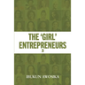 The 'Girl' Entrepreneurs 3