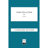 Godot, Alive or Dead