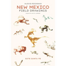 Alexis Rockman: New Mexico Field Drawings