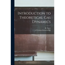 Introduction to Theoretical Gas Dynamics