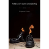 Fires of Our Choosing