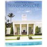 Transformations: Houses, Places, Stories: Ferguson & Shamamian Architects