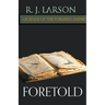 Foretold