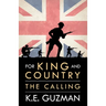 For King and Country Book One: The Calling