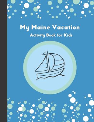 My Maine Vacation: Activity Book for Kids - Paperback by Books by splitShops