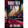 Ruby Red Flaws: A Grayson Dyle Mystery