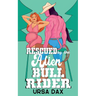 Rescued by the Alien Bull Rider