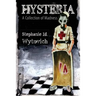 Hysteria: A Collection of Madness