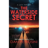 The Waterside Secret: A Luca Thriller