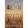 From Gleaner to Leader: God's Plan to Make Great Leaders