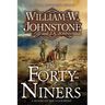 The Forty-Niners: A Novel of the Gold Rush