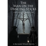 The Man on the Dancing Sticks