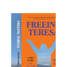Freeing Teresa: A True Story about My Sister and Me