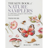 The Kew Book of Nature Samplers: 10 Embroidery Projects with Reusable Iron-On Transfers